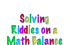 Solving riddles puzzles on a math balance