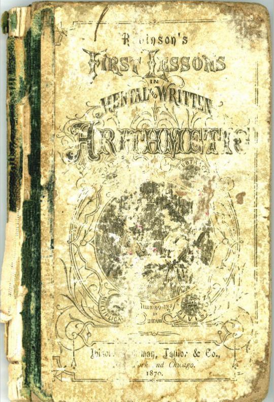 Robinson's First Lessons in Mental and Written Arithmetic 1870